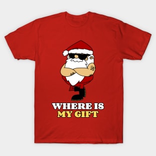 Where Is My Gift - Christmas Loading T-Shirt